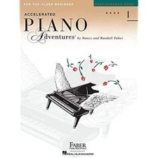 Accelerated Piano Adventures: Performance Book 1 Piano Method Book for the...