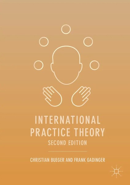 Christian Bueger (U. A.) | International Practice Theory | Taschenbuch (2018)-image