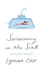Swimming in the Sink: An Episode of the Heart - Hardcover - VERY GOOD