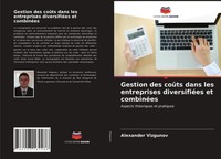 Alexander Vizgunov | Gestion Des CoûTs Dans Les Entreprises DiversifiéEs Et...