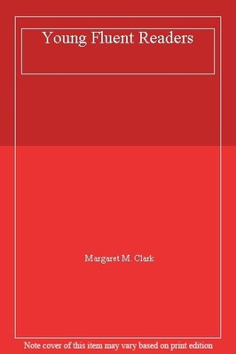 Young Fluent Readers,Margaret M. Clark- 435802208