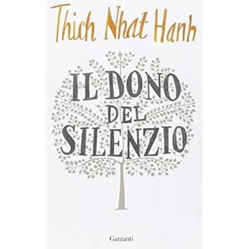 Libri Nhat Hanh Thich - Il Dono Del Silenzio - Immagine 4