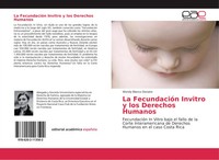 Wendy Blanco Donaire | La FecundacióN Invitro Y Los Derechos Humanos | Buch
