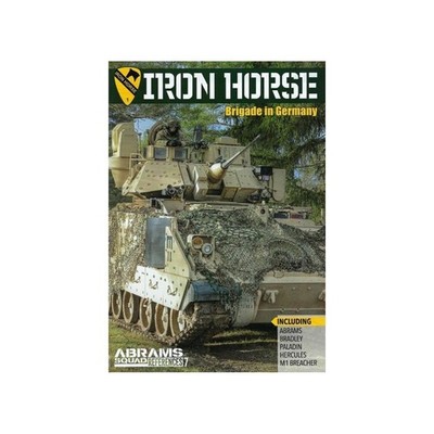 Abrams Squad References 7: Iron Horse - Brigade in Germany   BOOK