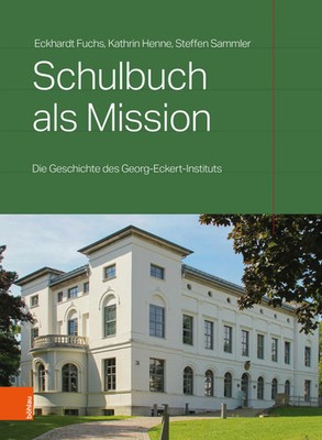 Schulbuch als Mission | Eckhardt Fuchs (u. a.) | Buch | 184 S. | Deutsch | 2025