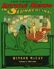 THE COMPLETE LITTLE NEMO IN SLUMBERLAND VOL. 1: 1905-1907 By Winsor Mccay *Mint*
