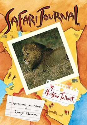 SAFARI JOURNAL By Hudson Talbott *Excellent Condition*