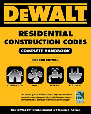 DEWALT Residential Construction Codes by Lynn Underwood