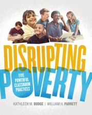 Disrupting Poverty: Five Powerful Classro- 1416625275, Kathleen Budge, paperback