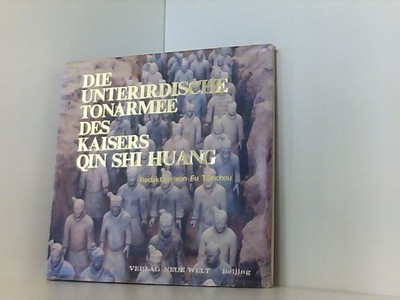 Die unterirdische Tonarmee des Kaisers Qin Shi Huang Tianchou, Fu: