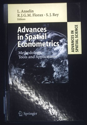 Advances in Spatial Econometrics: Methodology, Tools and Applications Advances i