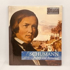 Schumann &ndash; Poetry and Romance CD (2006) The Classic Composers &ndash; Factory Sealed