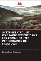 Edwin Sam-Mbomah | SystÈMes D'eau Et D'assainissement Dans Les CommunautÉS...