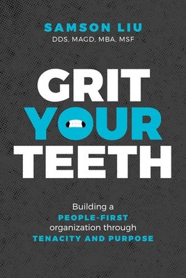 Grit Your Teeth: Building a People-First Organization through Tenacity and P...