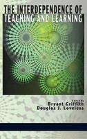 Bryant Griffith (U. A.) | The Interdependence Of Teaching And Learning (Hc)