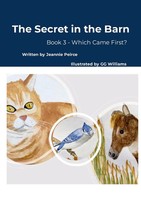 The Secret In The Barn Book 3 - Which Came First? Jeannie Peirce Taschenbuch