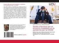 EstréS O Burnout Por El Encierro Ciudadano En La Pandemia Por La Covid Daniela G