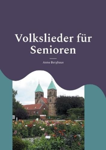 Anne Berghaus Volkslieder für Senioren (Tascabile)