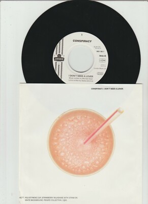 Conspiracy  - I Don't Need A Lover 1991 7''  + Promo Insert