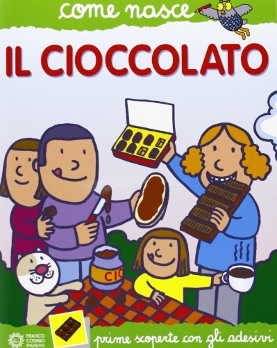 Libri Silvia Fabbri / Agostino Traini - Il Cioccolato. Con Adesivi