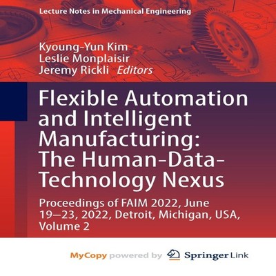Flexible Automation and Intelligent Manufacturing The Human-Data-