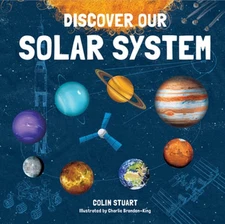 Discover Our Solar System by Colin Stuart: Used