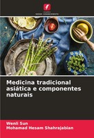 Wenli Sun (U. A.) | Medicina Tradicional AsiáTica E Componentes Naturais | Buch