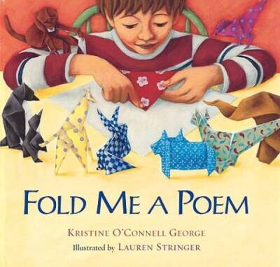 Fold Me a Poem - Hardcover By George, Kristine O'Connell - GOOD