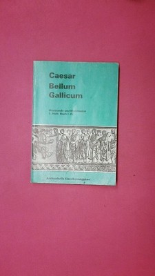 227433 Caesar Caesar BELLUM GALLICUM Latein Wortkunde und Kommentar