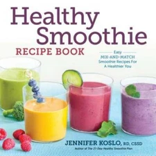 Healthy Smoothie Recipe Book: Easy Mix-and-Match Smoothie Recipes for a H - GOOD