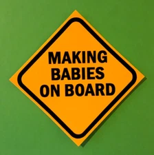 "Making Babies On Board"    vinyl sign bumper sticker. 