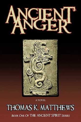 Ancient Spirit Series Book 1: Ancient Anger Ancient Spirit Series Book 1: Ancient Anger