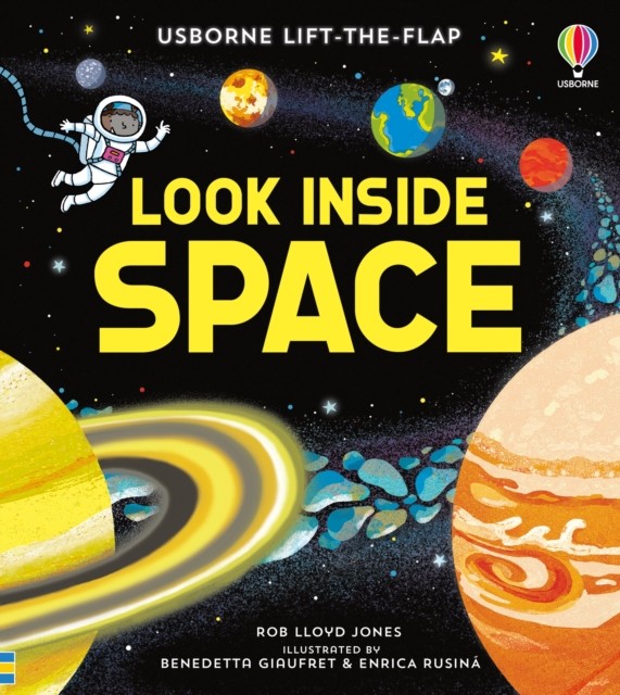 B&Q - Usborne Lift-The-Flap Look Inside: Space By Rob Lloyd JonesAn Interactive Lift-The-Flap Introduction To GalaxiesStars And The - Image 9