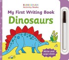 My First Writing Book Dinosaurs by Bloomsbury Publishing PLC (Board book, 2016)