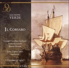 Giuseppe Verdi: Il Corsaro - Frankfurt, 1971 (2 CD Set) Rare/OOP!