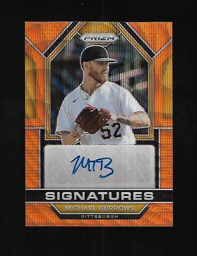 2023 Prizm MICHAEL BURROWS Orange Wave Auto #d 07/50 - PITTSBURGH PIRATES