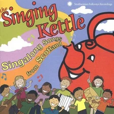 The Singing Kettle - Singalong Songs From Scotland (CD, 2003, Smithsonian)