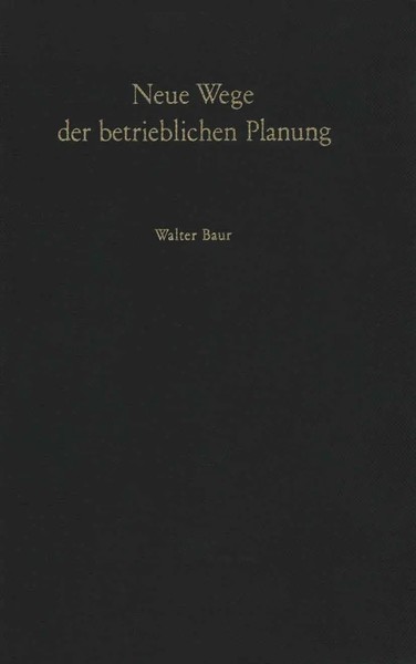 W. Baur | Neue Wege Der Betrieblichen Planung | Taschenbuch | Deutsch (2012)-image