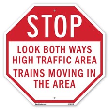 Stop Look Both Ways High Traffic Octagon Sign Weather Resistant Made in the USA