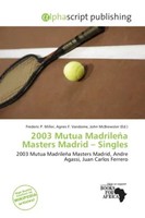 Frederic P. Miller (U. A.) | 2003 Mutua MadrileñA Masters Madrid - Singles