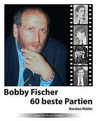 Bobby Fischer 60 beste Partien | Buch | 9783959201711