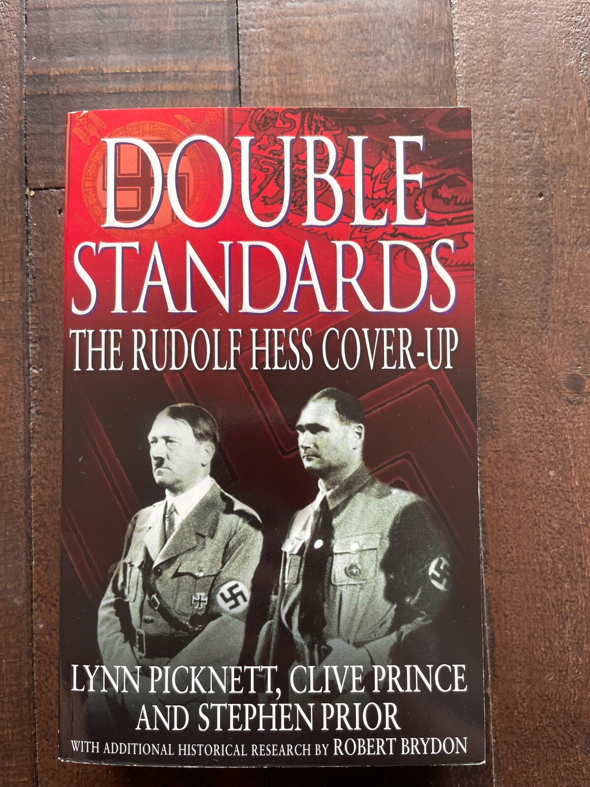 Double Standards The Rudolf Hess Cover-Up PB