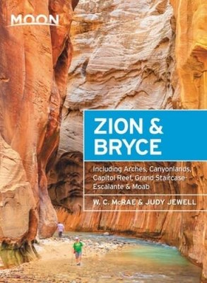 Moon Zion & Bryce: With Arches, Canyonlands, Capitol Reef, Grand Sta - VERY GOOD