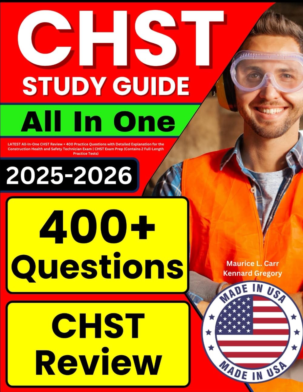 CHST Study Guide: LATEST All-In-One Review + 400 Practice Questions...