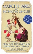 March Hares and Monkeys' Uncles by Oliver, Harry 1843581523 The Fast Free