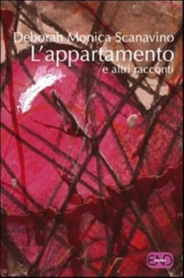 Die Wohnung und andere Geschichten - Scanavino Deborah M.