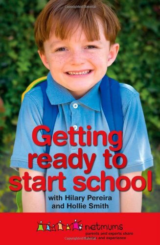 Getting Ready to Start School,Netmums, Hilary Pereira, Hollie Smith
