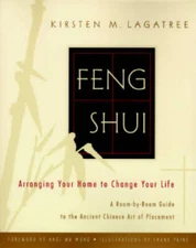 Feng Shui: Arranging Your Home to Change Your Life - Paperback - GOOD