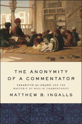 Matthew B. Ingalls The Anonymity of a Commentator (Taschenbuch)