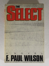 THE SELECT -F. Paul Wilson Hardcover DJ 1994 First Edition 1st Print
